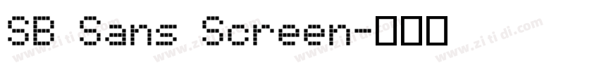 SB Sans Screen字体转换 SB Sans Screen字体转换